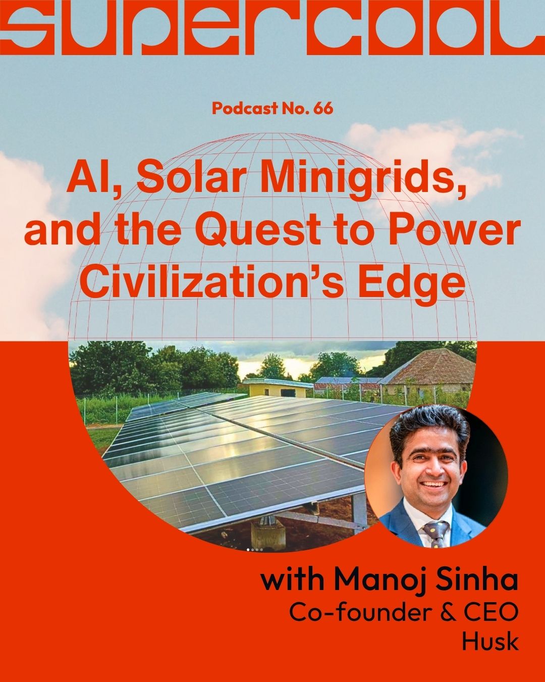 Supercool - Manoj Sinha - Husk Power Systems