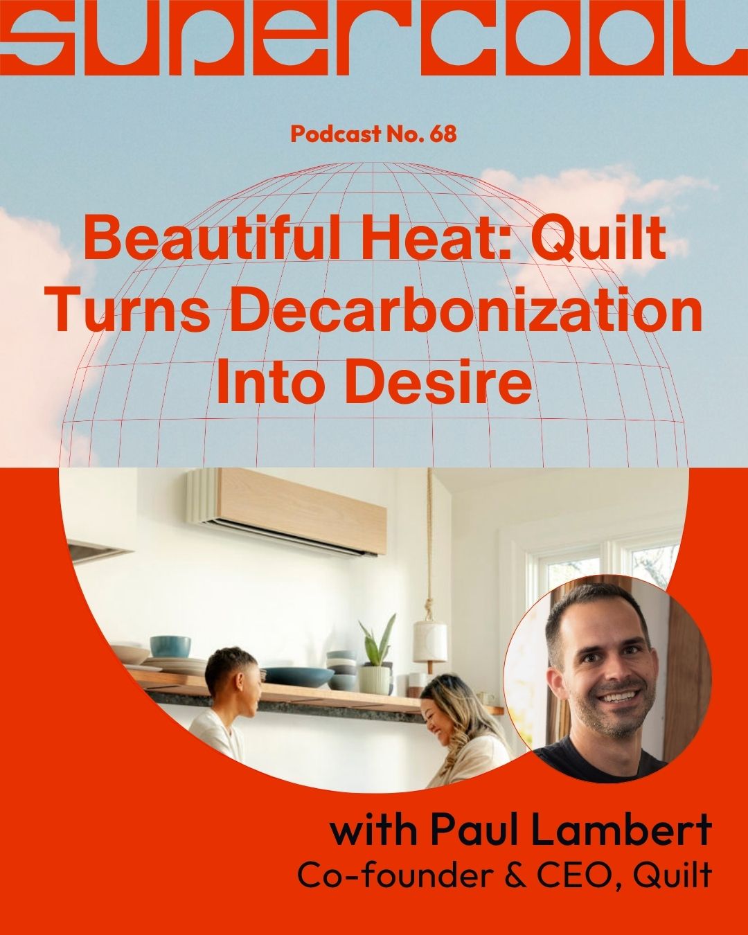 Supercool Podcast - Paul Lambert - Quilt