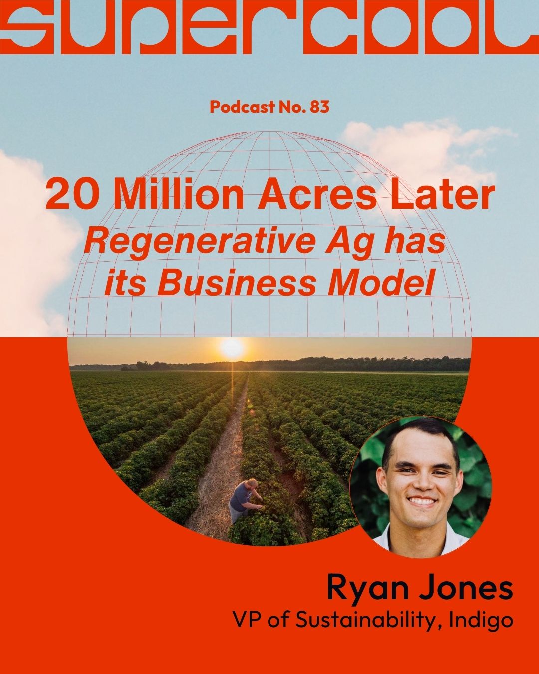 Supercool - Indigo - Regenerative Agriculture and Carbon Credits - Ryan Jones