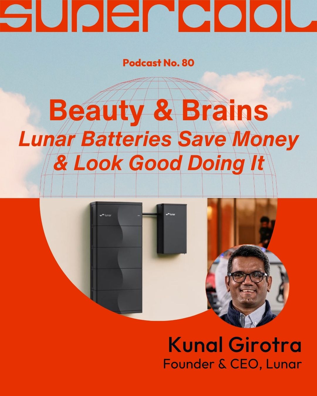 Supercool - Lunar - Batteries - Kunal Girotra
